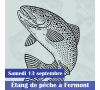 PECHE A LA TRUITE ET REPAS FERMONT