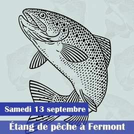 PECHE A LA TRUITE ET REPAS FERMONT