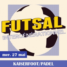 TOURNOI FUTSAL INTERGENERATIONNEL