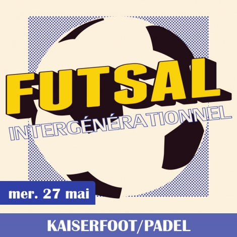 TOURNOI FUTSAL INTERGENERATIONNEL