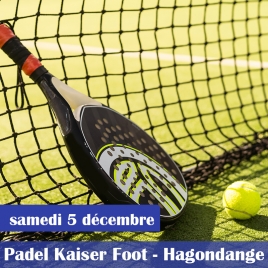 SORTIE PADEL KAISER FOOT