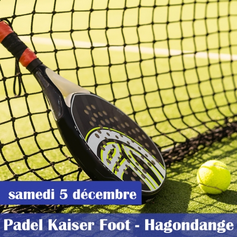 SORTIE PADEL KAISER FOOT