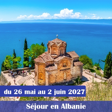 SEJOUR EN ALBANIE 2027